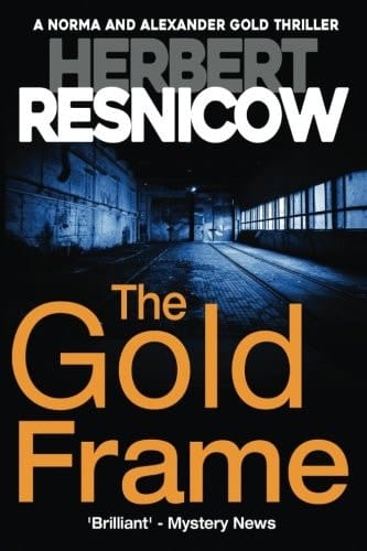 The Gold Frame (a Norma and Alexander Gold Thriller Book 3)