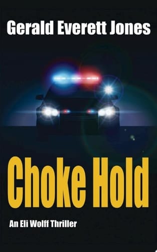 Choke Hold An Eli Wolff Thriller