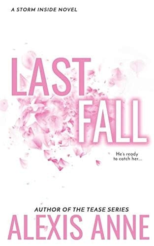 Last Fall A Storm Inside Novel