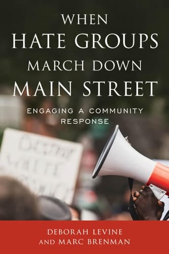 When Hate Groups March Down Main Street Engaging a Community Response