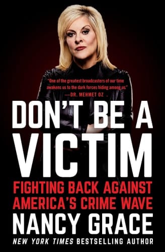 Don't Be a Victim Fighting Back Against America's Crime Wave