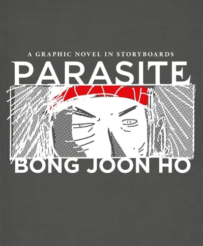 Parasite A Graphic Novel in Storyboards
