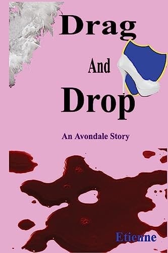 Drag and Drop (An Avondale Story)