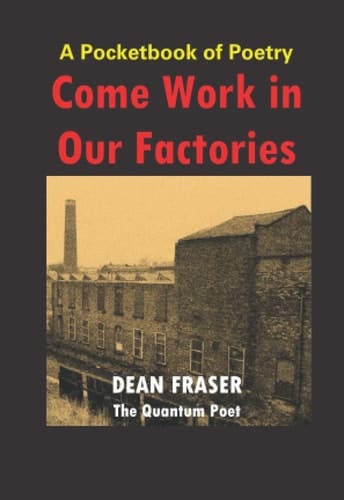 A Pocketbook of Poetry - Come Work in Our Factories