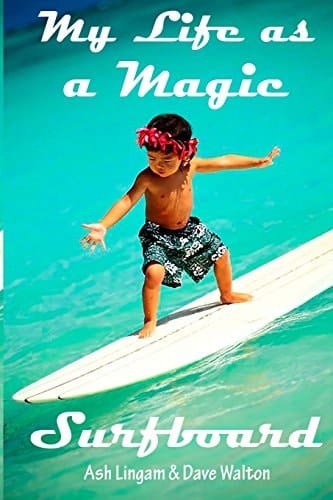 My Life As a Magic Surfboard