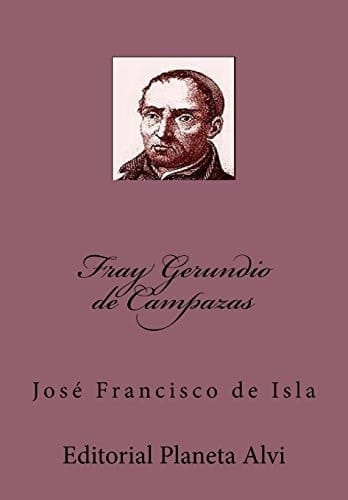Fray Gerundio de Campazas Editorial Planeta Alvi