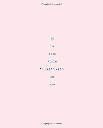 T O : B E . T H E E . a P P L E > O F a N E Y E ... ... I S ... T W O ... F E E L ... a L I V E