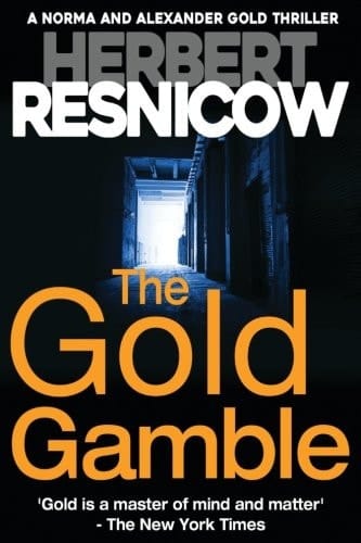 The Gold Gamble (a Norma and Alexander Gold Thriller Book 5)