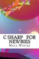 C Sharp For Newbies
