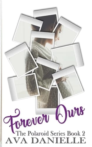 Forever Ours (The Polaroid Series) Book 2