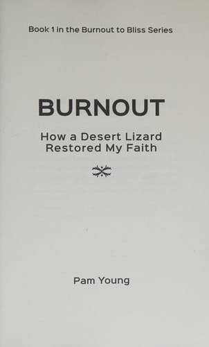 Burnout How a Desert Lizard Restored My Faith