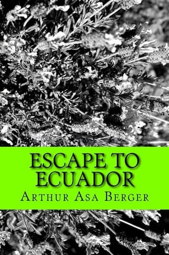 Escape to Ecuador A Travel Memoir