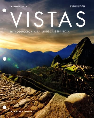 Looseleaf for Vistas (6th Edition) Lessons 9-18 (NO ACCESS CODE)