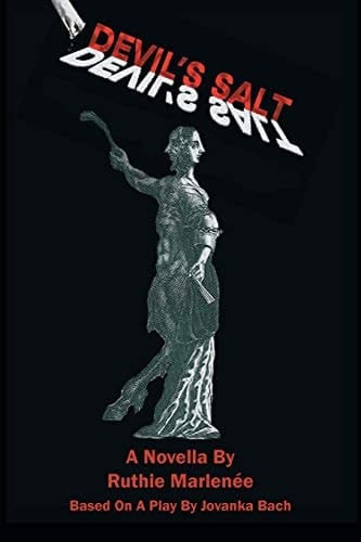 Devil's Salt A Novella By Ruthie Marlenée