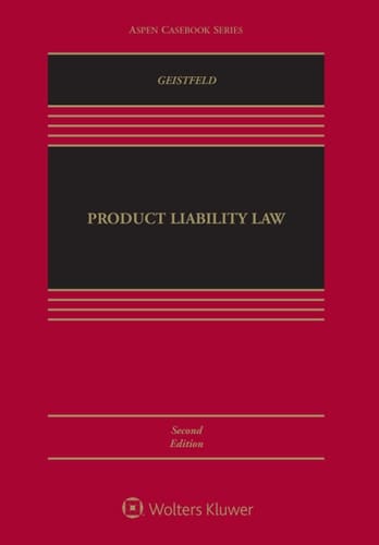 Products Liability Law (Aspen Casebook Series)