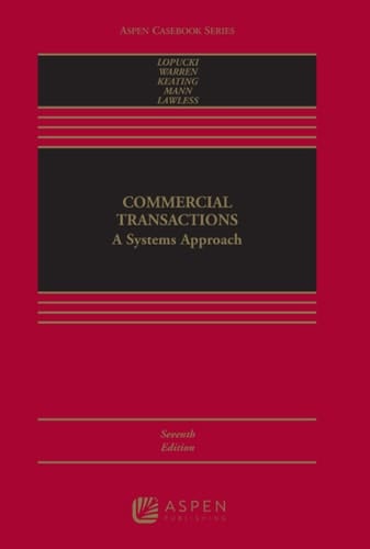 Commercial Transactions: A Systems Approach (Aspen Casebook Series)