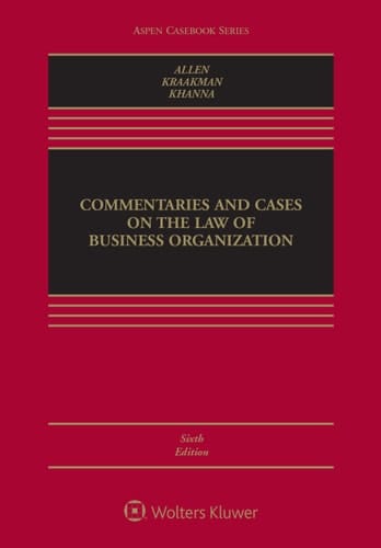 Commentaries and Cases on the Law of Business Organization (Aspen Casebook Series)