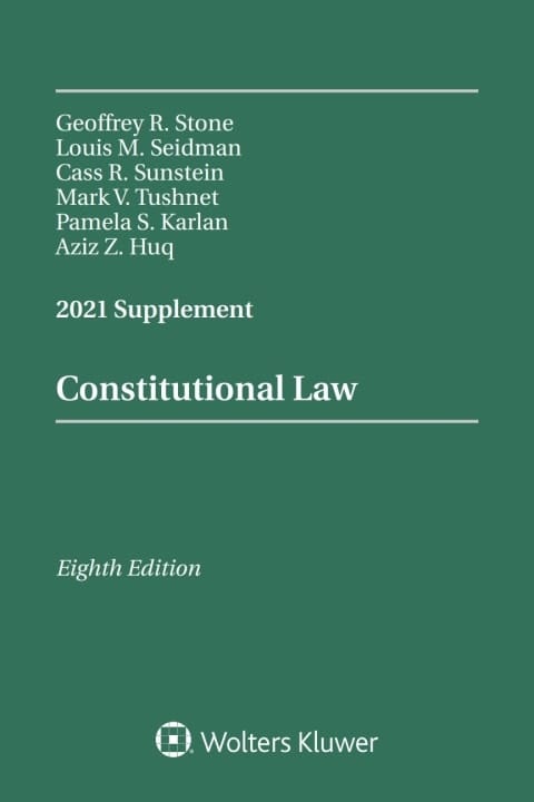 Constitutional Law: 2021 Supplement (Supplements)