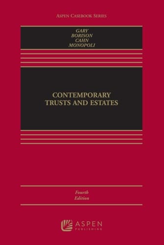 Contemporary Trusts and Estates (Aspen Casebook Series)