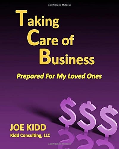 Taking Care of Business Prepared For My Loved Ones