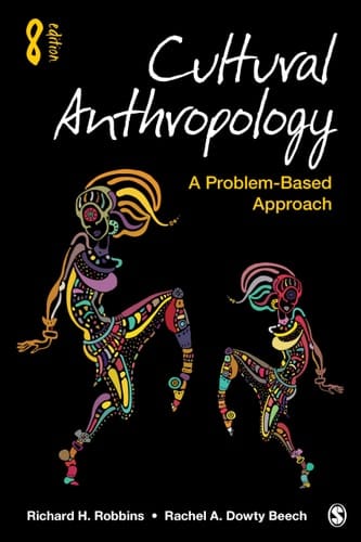 Cultural Anthropology A Problem-based Approach