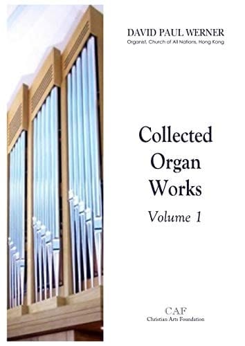 Collected Organ Works, Volume 1
