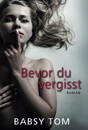 Bevor du Vergisst