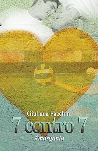 7 Contro 7 Una Storia D'Amore