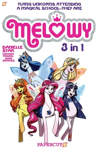 Melowy 3-in-1 Vol. 1 Collects The Test of Magic, The Fashion Club of Colors, and Time To Fly