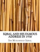 Iqbal and His Famous Address In 1930