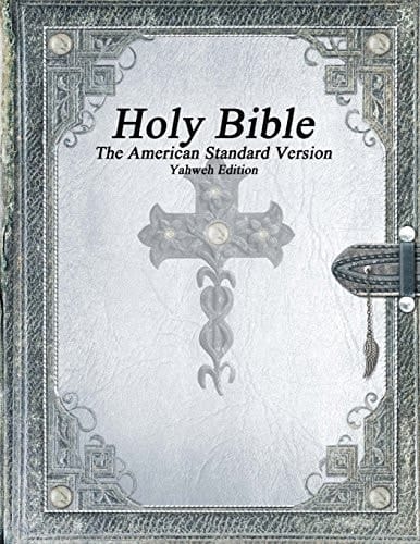 Holy Bible, the American Standard Version, Yahweh Edition