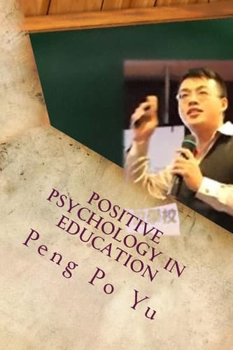 Positive Psychology in Education Believe in Yourself