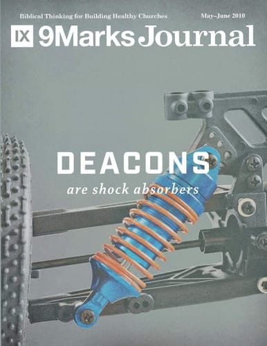 Deacons Are Shock Absorbers 9Marks Journal