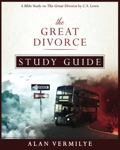 Study Guide: the Great Divorce A Bible Study on the C. S. Lewis Book the Great Divorce