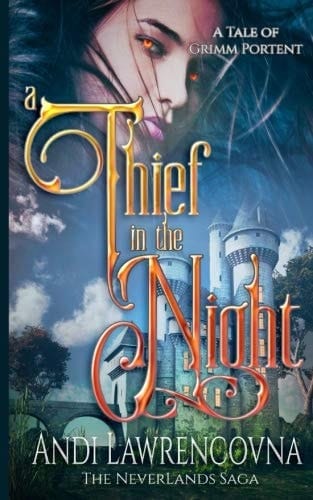A Thief in the Night A Tale of Grimm Portent