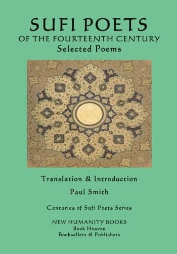 Sufi Poets of the Fourteenth Century Selected Poems