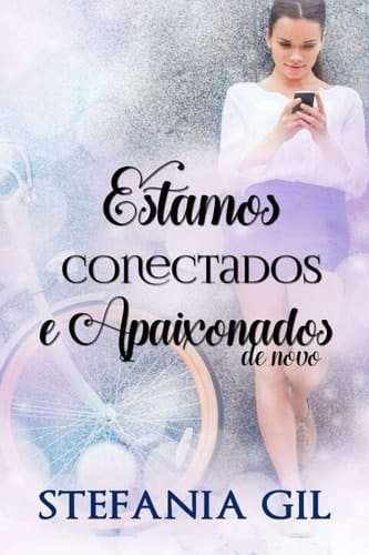 Estamos Conectados e Apaixonados de Novo