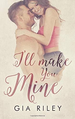 I'll Make You Mine