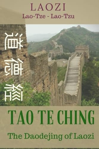 Tao Te Ching The Daodejing of Laozi