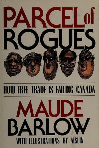 Parcel of Rogues: How Free Trade Is Failing Canada