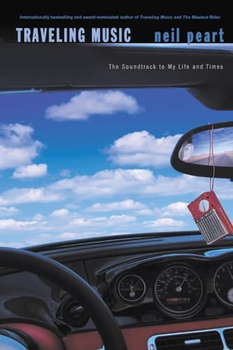 Traveling Music The Soundtrack to My Life and Times