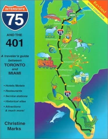 I-75 and The 401 A Traveler's Guide Between Toronto and Miami