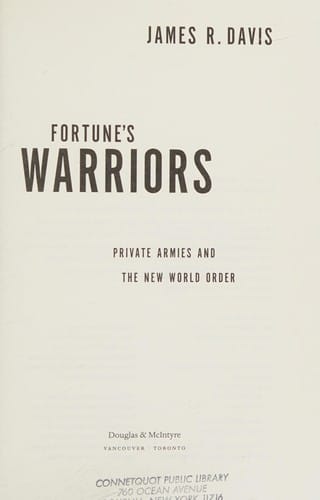 Fortunes Warriors: Private Armies and the New World Order