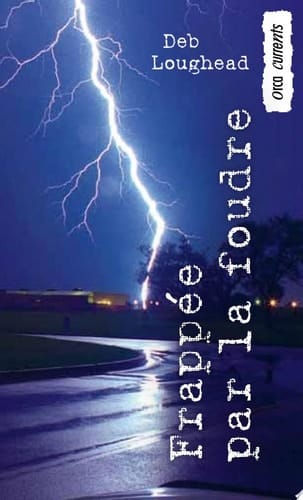Frappee par la foudre (Struck)