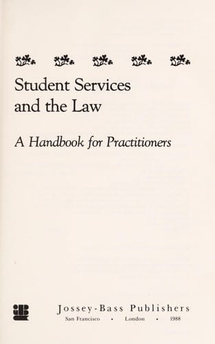 Student Services and the Law: A Handbook for Practitioners (Jossey Bass Higher and Adult Education Series)