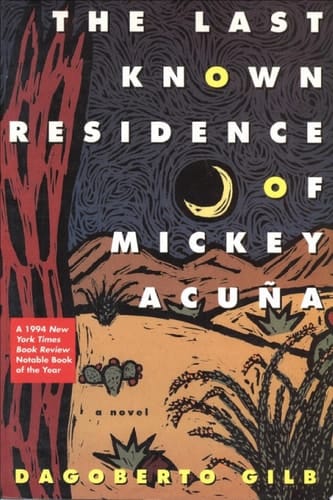 The Last Known Residence of Mickey Acuña A Novel
