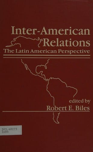 Inter-American Relations: The Latin-American Perspective