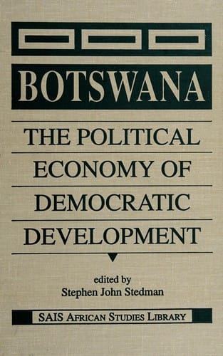 Botswana: The Political Economy of Democratic Development (Sais African Studies Library)