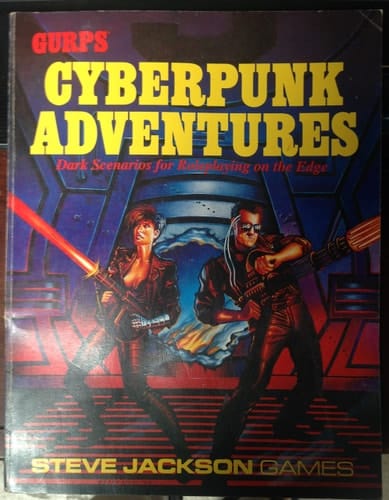 GURPS Cyberpunk Adventures Dark Scenarios for Roleplaying on the Edge