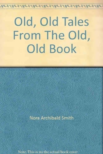 Old, Old Tales From The Old, Old Book (Classic Books on Cassettes Collection) [UNABRIDGED]